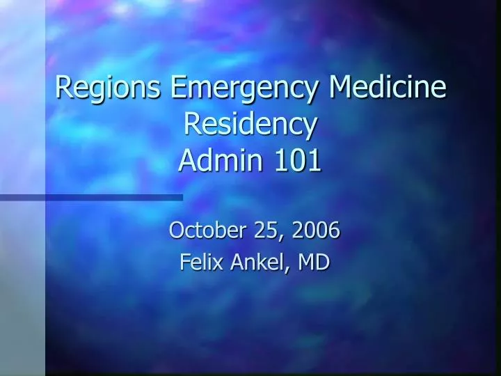 regions emergency medicine residency admin 101
