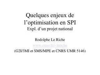 quelques enjeux de l optimisation en spi expl d un projet national