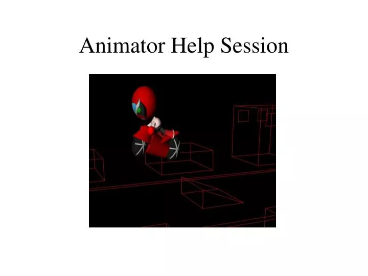 animator help session