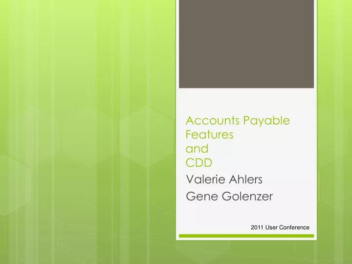 accounts payable features and cdd