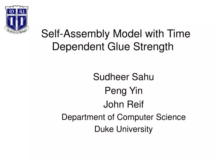 self assembly model with time dependent glue strength