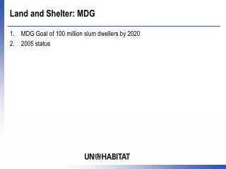 Land and Shelter: MDG