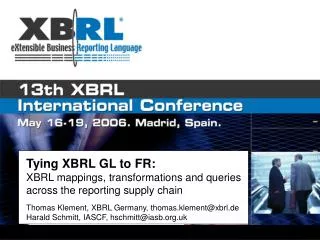Tying XBRL GL to FR: XBRL mappings, transformations and queries across the reporting supply chain