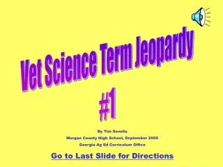Vet Science Term Jeopardy #1