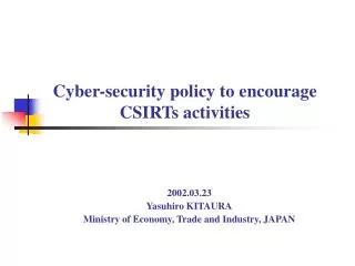 Cyber-security policy to encourage CSIRTs activities