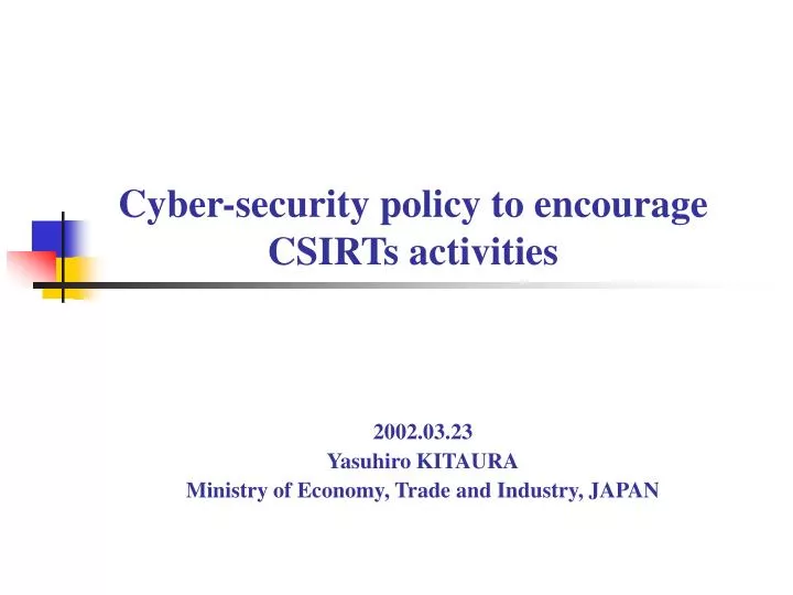 cyber security policy to encourage csirts activities