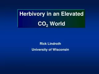 Herbivory in an Elevated CO 2 World