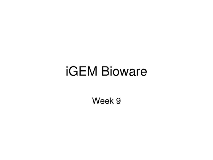 igem bioware