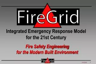 Fire Safety Engineering for the Modern Built Environment