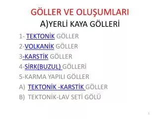 g ller ve olu umlari a yerl kaya g ller