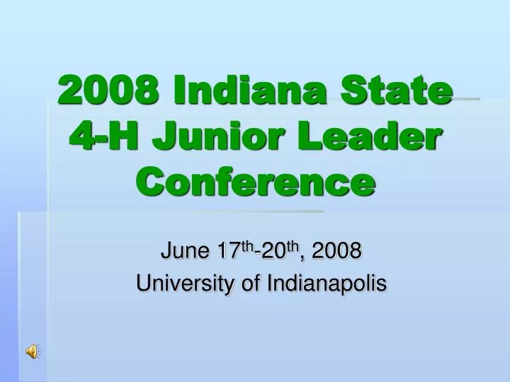 2008 indiana state 4 h junior leader conference