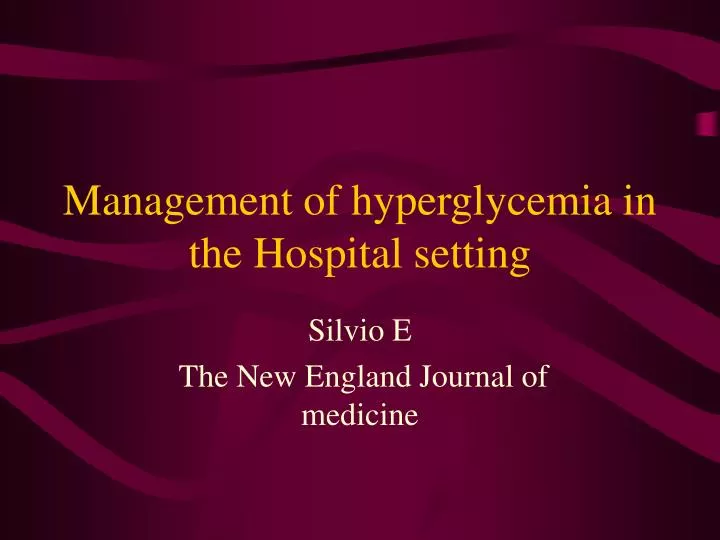 PPT - Management Of Hyperglycemia In The Hospital Setting PowerPoint ...