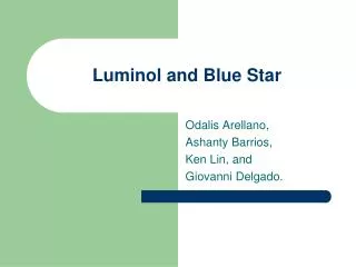 Luminol and Blue Star