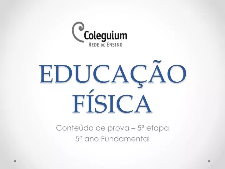 Ppt Educa O F Sica Powerpoint Presentation Free Download Id