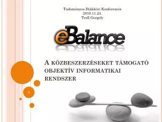 a k zbeszerz seket t mogat objekt v informatikai rendszer