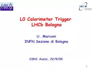 L0 Calorimeter Trigger LHCb Bologna