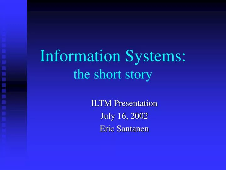 information systems the short story