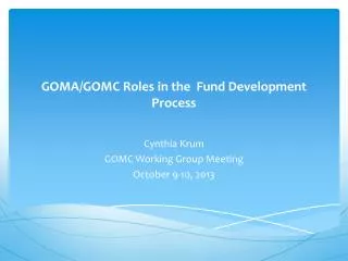 GOMA/GOMC Roles in the Fund Development Process