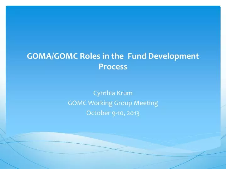 goma gomc roles in the fund development process