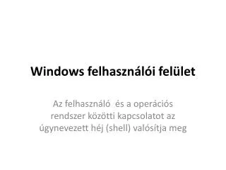windows felhaszn l i fel let