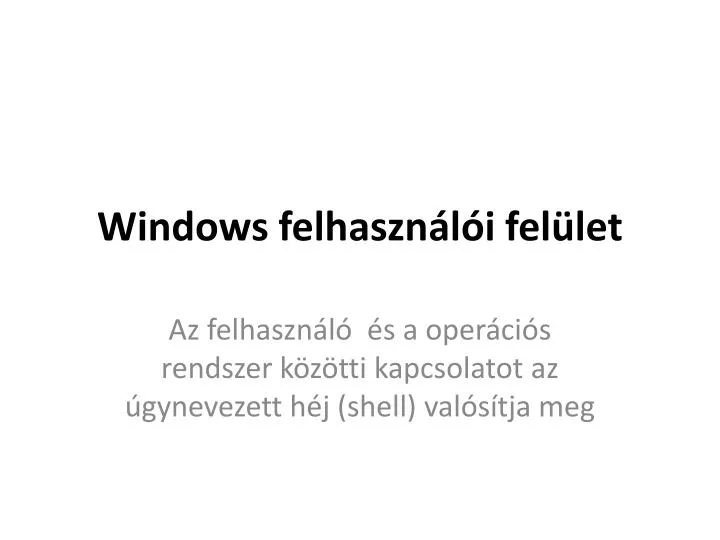 windows felhaszn l i fel let