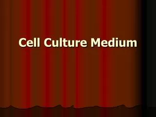 Cell Culture Medium