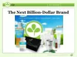 The Next Billion-Dollar Brand