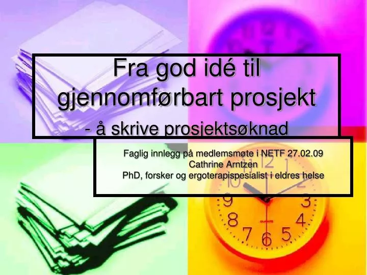 fra god id til gjennomf rbart prosjekt skrive prosjekts knad