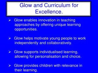 Glow and Curriculum for Excellence.