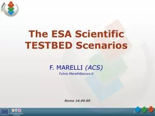 The ESA Scientific TESTBED Scenarios