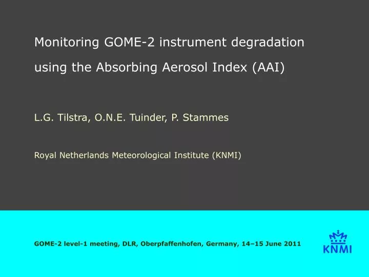 monitoring gome 2 instrument degradation using the absorbing aerosol index aai