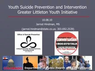 Youth Suicide Prevention and Intervention Greater Littleton Youth Initiative