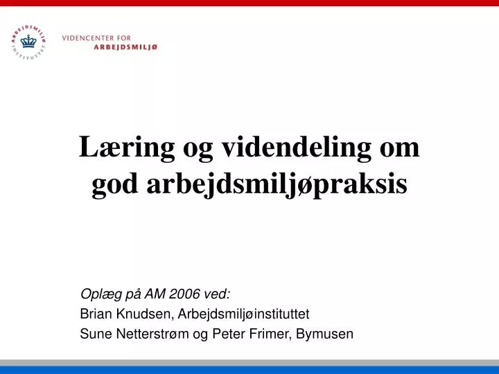 l ring og videndeling om god arbejdsmilj praksis