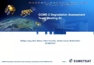 GOME-2 Degradation Assessment Team Meeting #2