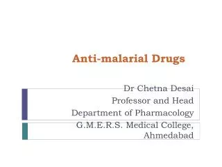 Anti-malarial Drugs