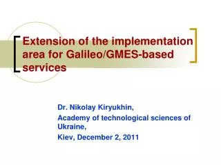 Extension of the implementation area for Galileo/GMES-based services