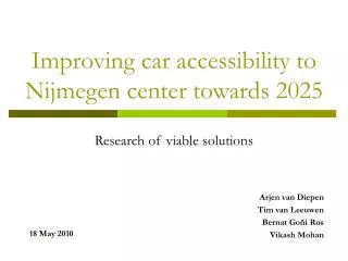 Improving car accessibility to Nijmegen center towards 2025