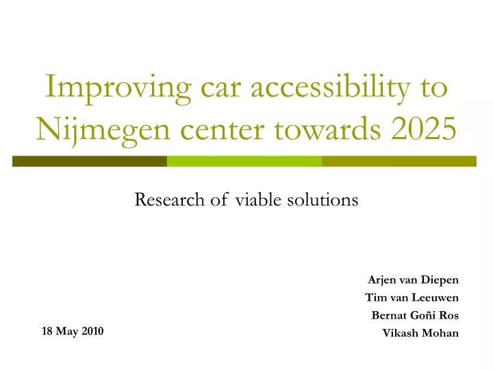 improving car accessibility to nijmegen center towards 2025