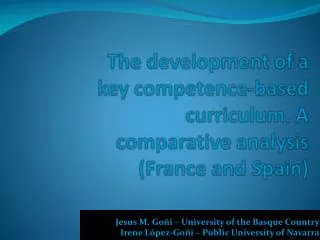 The development of a key competence-based curriculum. A comparative analysis (France and Spain)