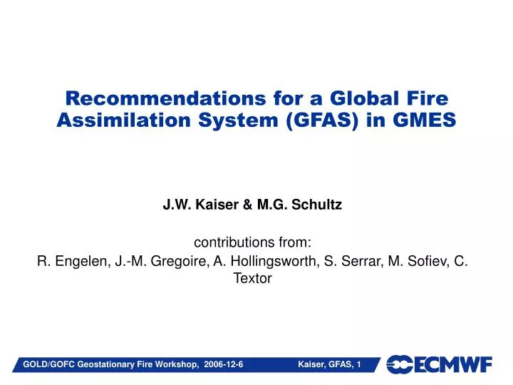 recommendations for a global fire assimilation system gfas in gmes