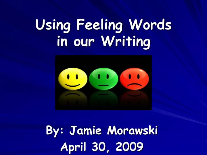 using feeling words in our writing