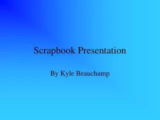 Scrapbook Presentation