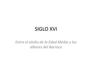 siglo xvi