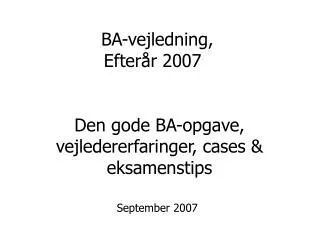 ba vejledning efter r 2007