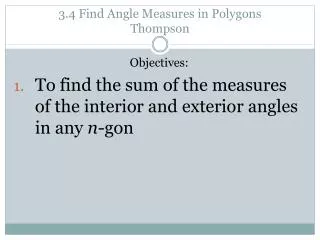3.4 Find Angle Measures in Polygons Thompson