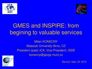 GMES and INSPIRE: from begining to valuable services