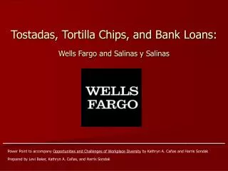 Tostadas, Tortilla Chips, and Bank Loans: Wells Fargo and Salinas y Salinas
