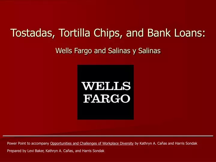 tostadas tortilla chips and bank loans wells fargo and salinas y salinas