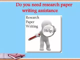 Do you need research paper writing assistance?
