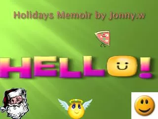 Holidays Memoir by J onny.w